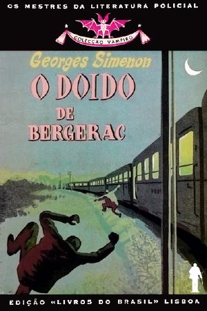 [Inspector Maigret 16] • O Doido de Bergerac